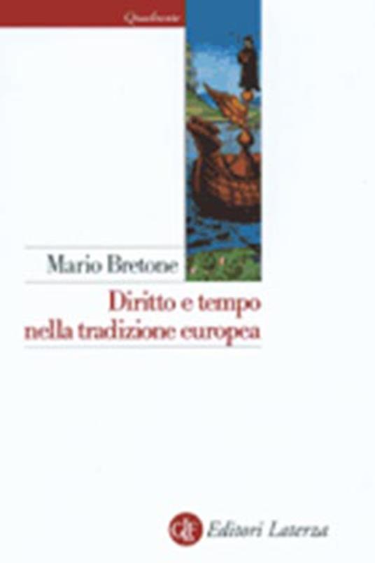 Diritto e tempo nella tradizione europea - Mario Bretone - copertina