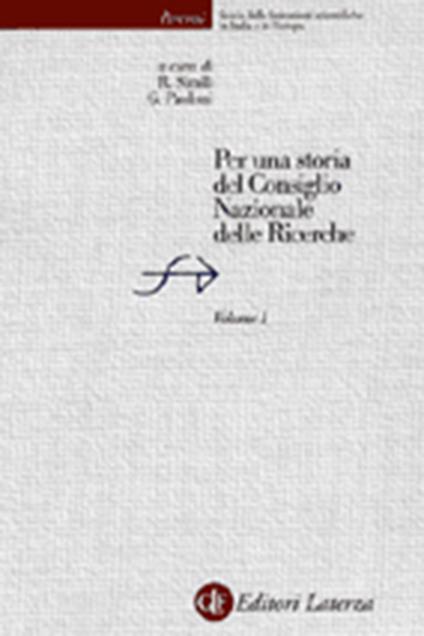 Per una storia del Consiglio Nazionale delle Ricerche. Vol. 1 - copertina