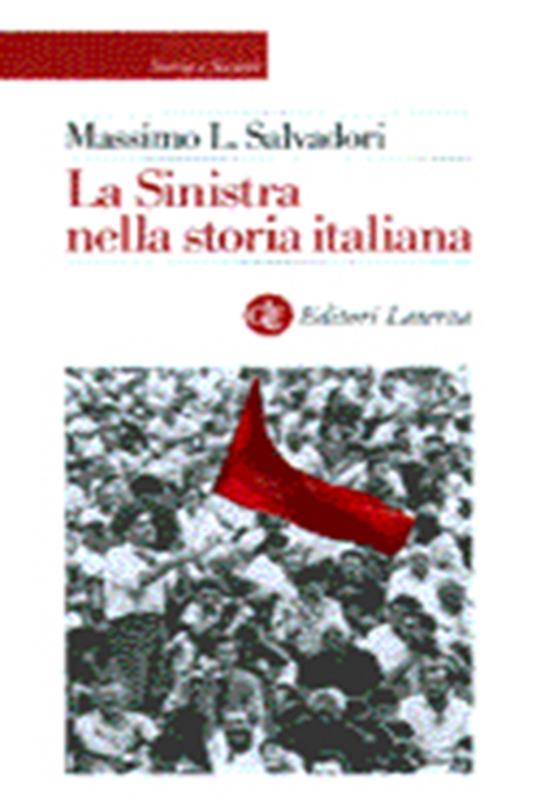La sinistra nella storia italiana - Massimo L. Salvadori - copertina