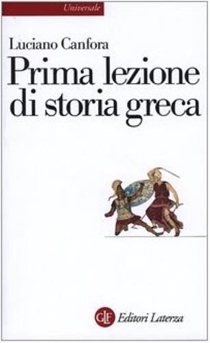 Prima lezione di storia greca - Luciano Canfora - 3