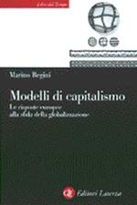 Modelli di capitalismo. Le risposte europee alla sfida della Globalizzazione