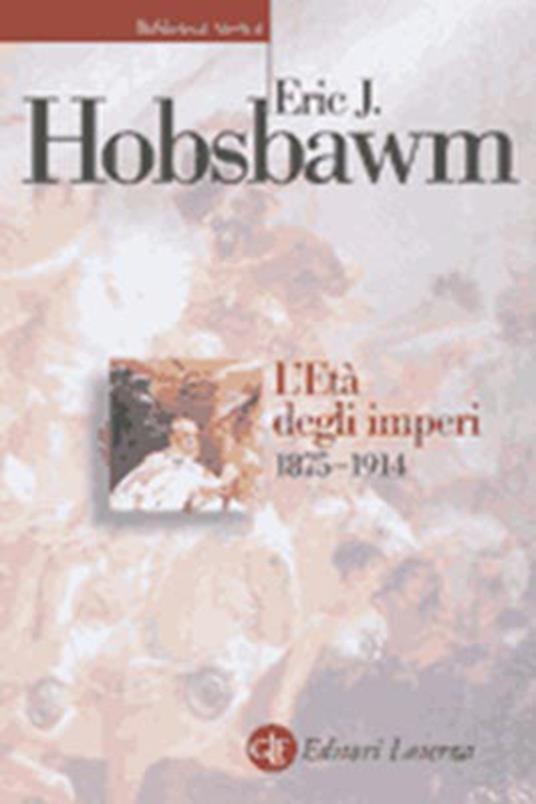 L'età degli imperi 1875-1914 - Eric J. Hobsbawm - copertina