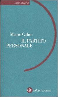 Il partito personale - Mauro Calise - copertina