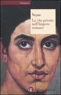 La vita privata nell'impero romano - Paul Veyne - copertina