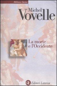 La morte e l'Occidente dal 1300 ai giorni nostri - Michel Vovelle - copertina