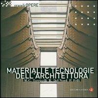 Materiali e tecnologie dell'architettura - M. Chiara Torricelli,Romano Del Nord,Paolo Felli - copertina