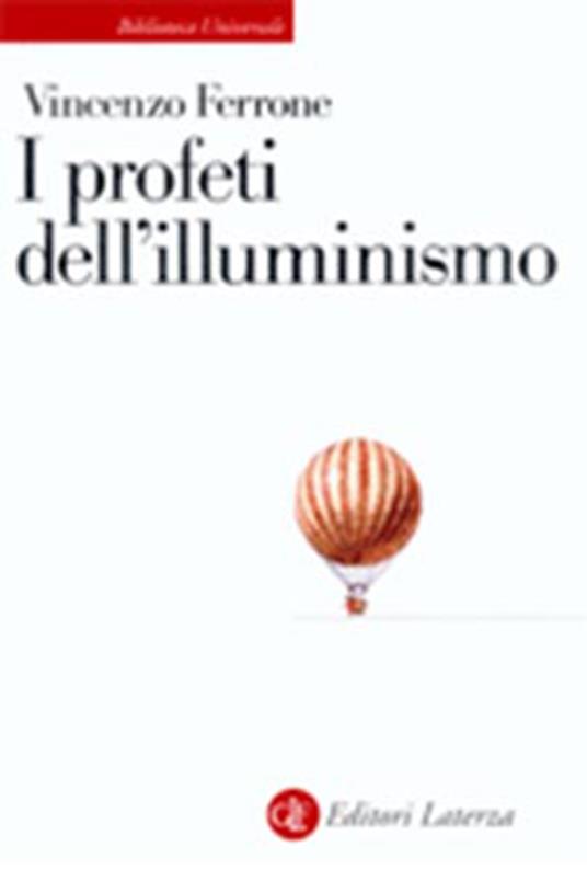I profeti dell'illuminismo - Vincenzo Ferrone - copertina