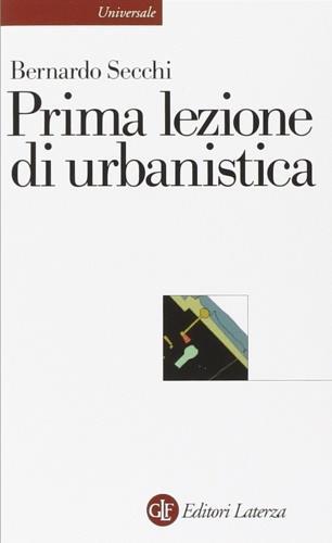 Prima lezione di urbanistica - Bernardo Secchi - copertina