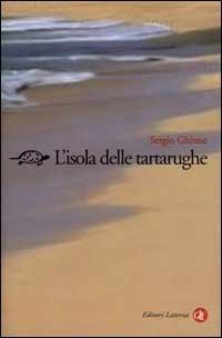 L' isola delle tartarughe. Viaggio ad Ascensione - Sergio Ghione - copertina