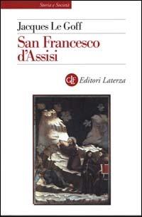 San Francesco d'Assisi - Jacques Le Goff - copertina