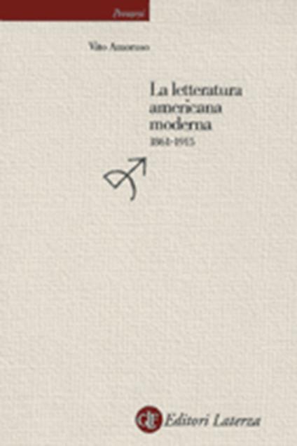 La letteratura americana moderna 1861-1915 - Vito Amoruso - copertina