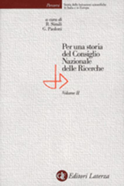 Per una storia del Consiglio Nazionale delle Ricerche. Vol. 2 - copertina