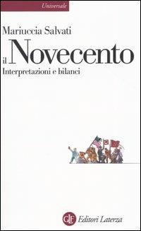 Il Novecento. Interpretazioni e bilanci - Mariuccia Salvati - copertina