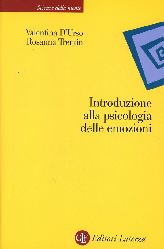 Introduzione alla psicologia delle emozioni - Valentina D'Urso,Rosanna Trentin - copertina