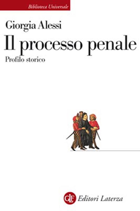 Il processo penale. Profilo storico - Giorgia Alessi Palazzolo - copertina