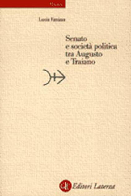 Senato e società politica da Augusto a Traiano - Lucia Fanizza - copertina