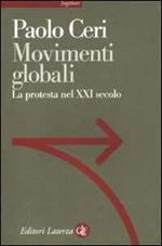 Movimenti globali. La protesta nel XXI secolo