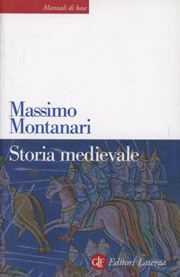 Storia medievale - Massimo Montanari - Libro - Laterza - Manuali ...