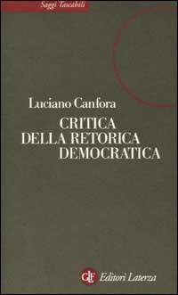 Critica della retorica democratica - Luciano Canfora - copertina