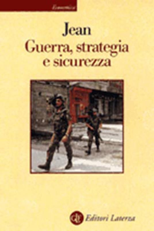 Guerra, strategia e sicurezza - Carlo Jean - copertina