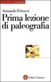 Prima lezione di paleografia - Armando Petrucci - copertina