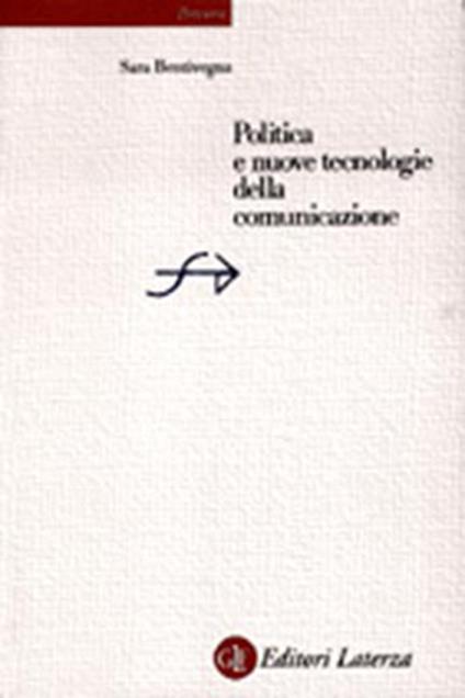 Politica e nuove tecnologie della comunicazione - Sara Bentivegna - copertina