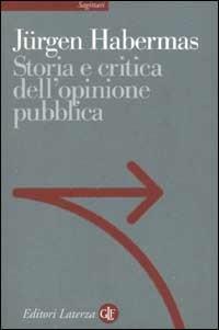 Storia e critica dell'opinione pubblica - Jürgen Habermas - copertina