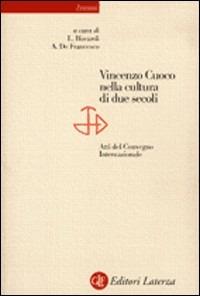 Vincenzo Cuoco nella cultura di due secoli. Atti del Convegno internazionale - Luigi Biscardi,Antonino De Francesco - copertina