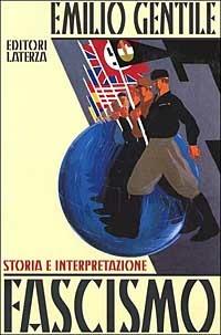 Fascismo. Storia e interpretazione - Emilio Gentile - copertina