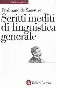 Scritti inediti di linguistica generale - Ferdinand de Saussure - copertina