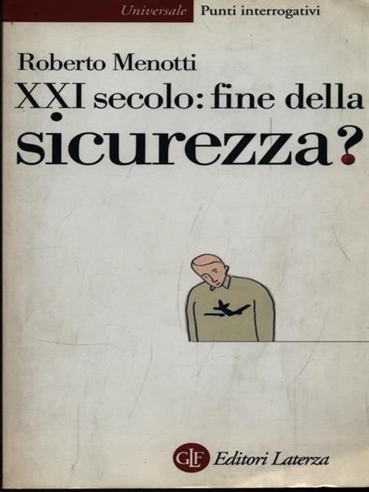 Ventunesimo secolo: fine della sicurezza? - Roberto Menotti - copertina