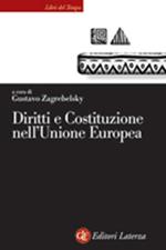 Diritti e Costituzione nell'Unione Europea