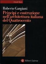 Principi e costruzione nell'architettura italiana del Quattrocento