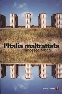L' Italia maltrattata - Francesco Erbani - copertina