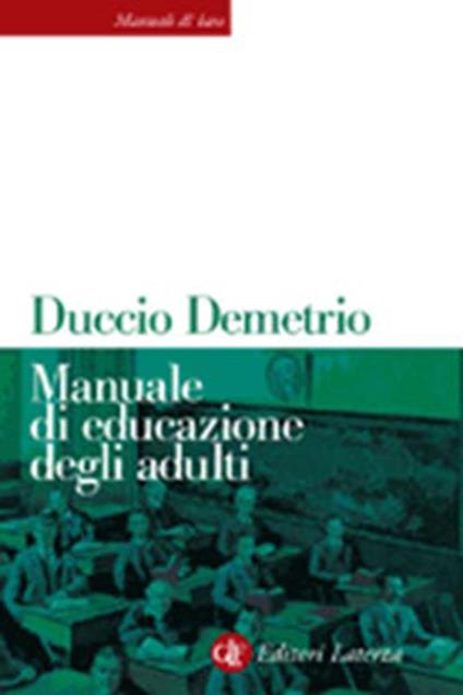 Manuale di educazione degli adulti - Duccio Demetrio - copertina