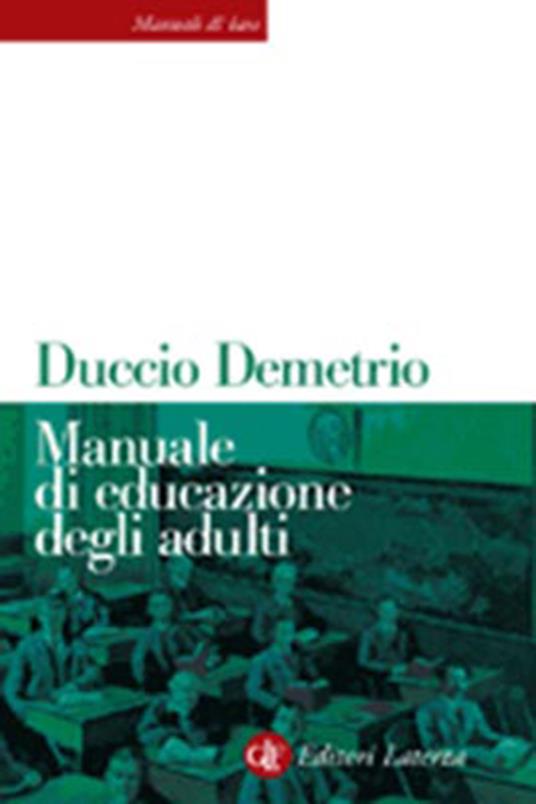 Manuale di educazione degli adulti - Duccio Demetrio - copertina