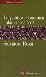 La politica economica italiana 1968-2003