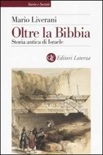 Oltre la Bibbia. Storia antica di Israele