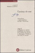 L' anima e le cose. Naturalismo e antinaturalismo tra Otto e Novecento