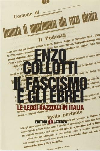 Il fascismo e gli ebrei. Le leggi razziali in Italia - Enzo Collotti - 3
