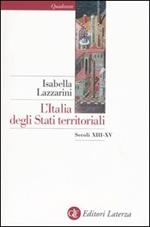 L' Italia degli Stati territoriali. Secoli XIII-XV