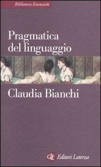 Pragmatica del linguaggio - Claudia Bianchi - copertina