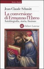 La conversione di Ermanno l'Ebreo. Autobiografia, storia, finzione