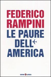 Le paure dell'America - Federico Rampini - copertina