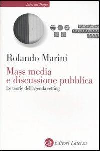 Mass media e discussione pubblica. Le teorie dell'agenda setting - Rolando Marini - copertina