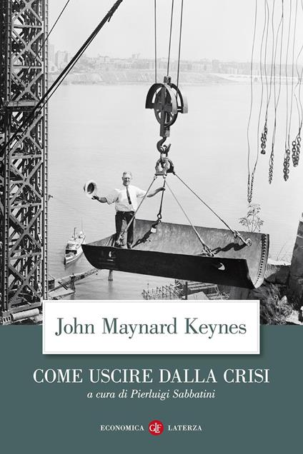 Come uscire dalla crisi - John Maynard Keynes - copertina