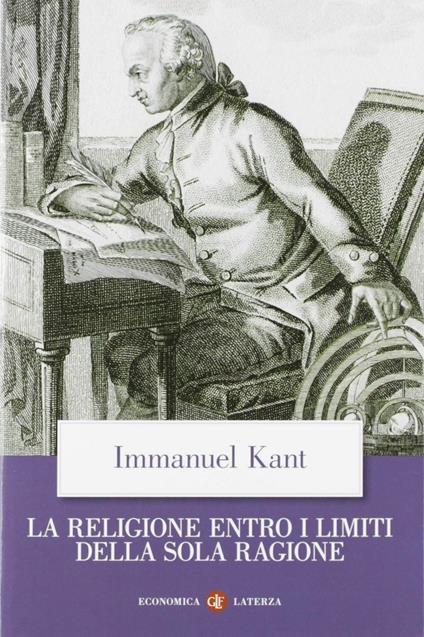La religione entro i limiti della sola ragione - Immanuel Kant - copertina