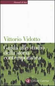 Libro Guida allo studio della storia contemporanea Vittorio Vidotto