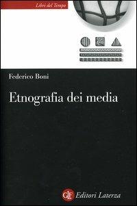 Etnografia dei media - Federico Boni - copertina