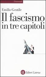 Il fascismo in tre capitoli